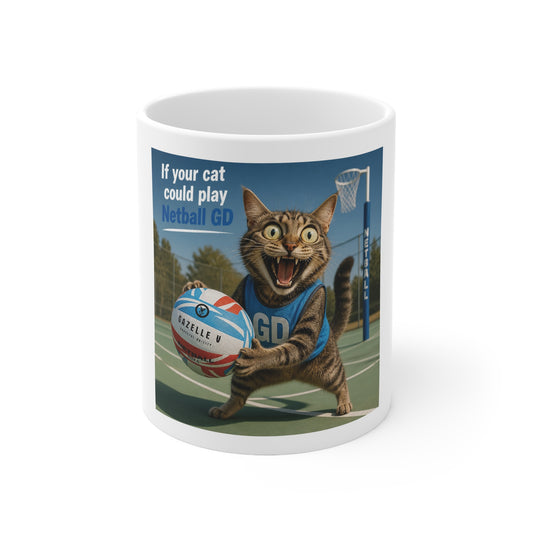 If your cat could play GD netball mug —  Ceramic Coffee Cup 11oz
