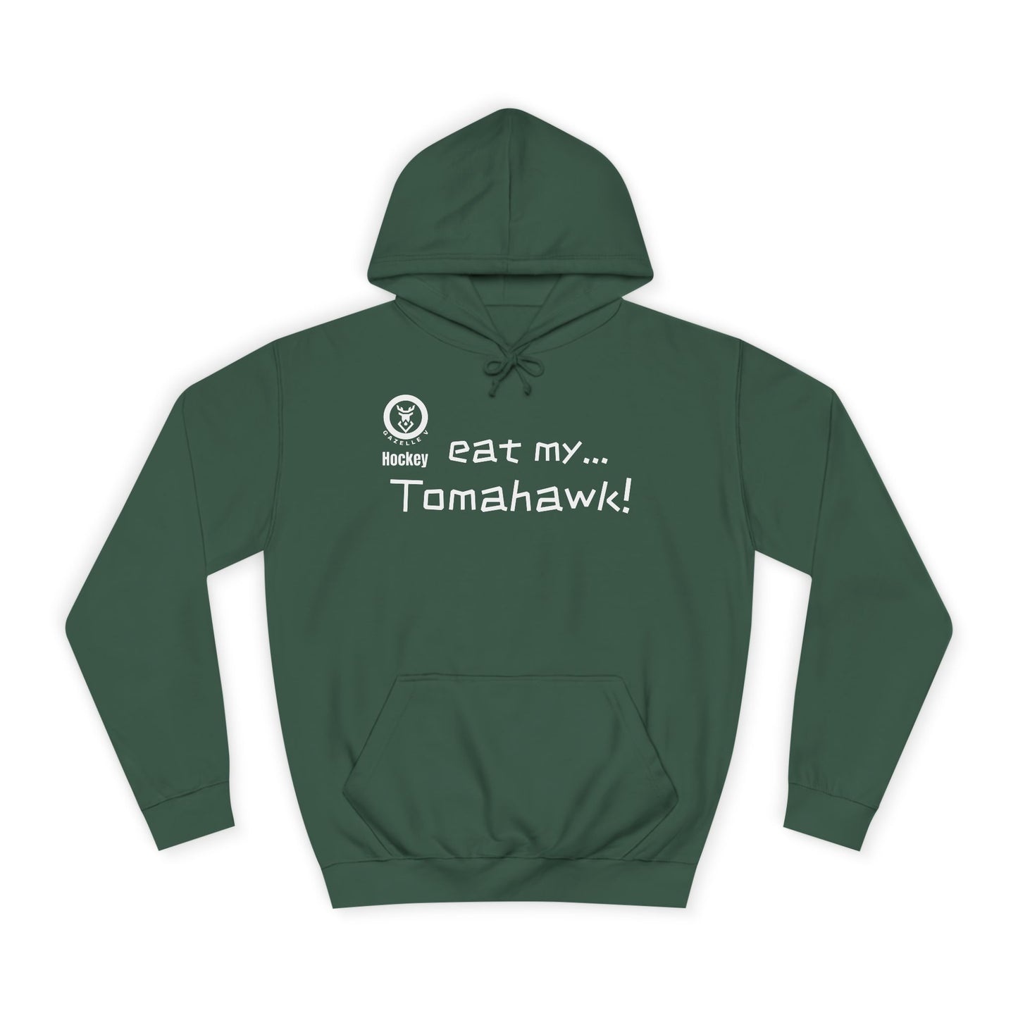Gazelle V Hockey "Eat My Tomahawk!" Hoodie