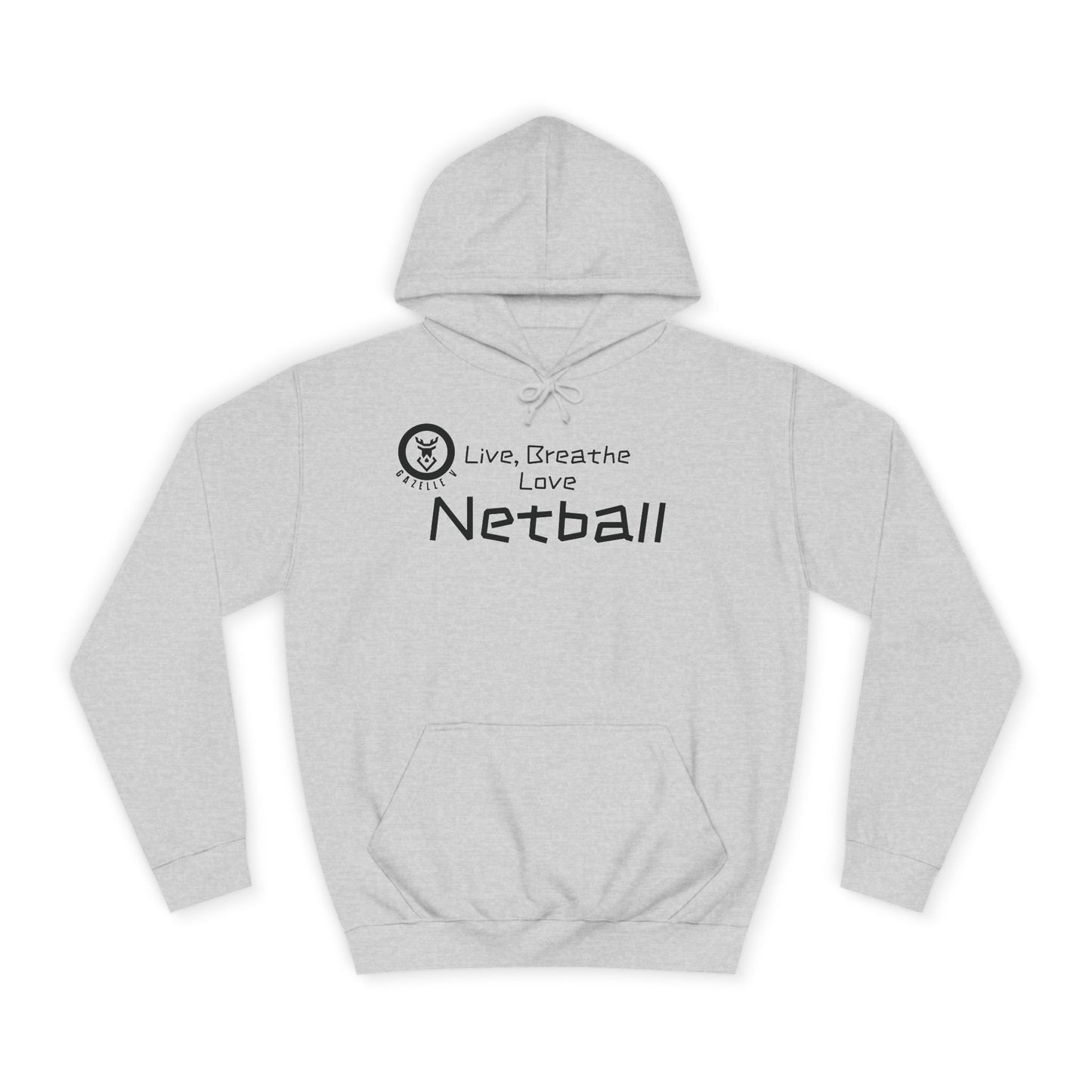 Gazelle V “Netball Live, Breathe, Love” Hoodie. Personalisation Available