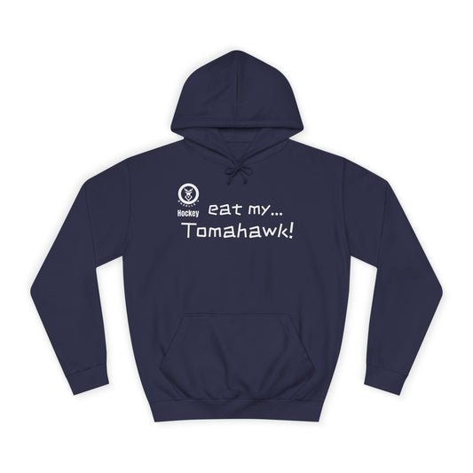 Gazelle V Hockey "Eat My Tomahawk!" Hoodie