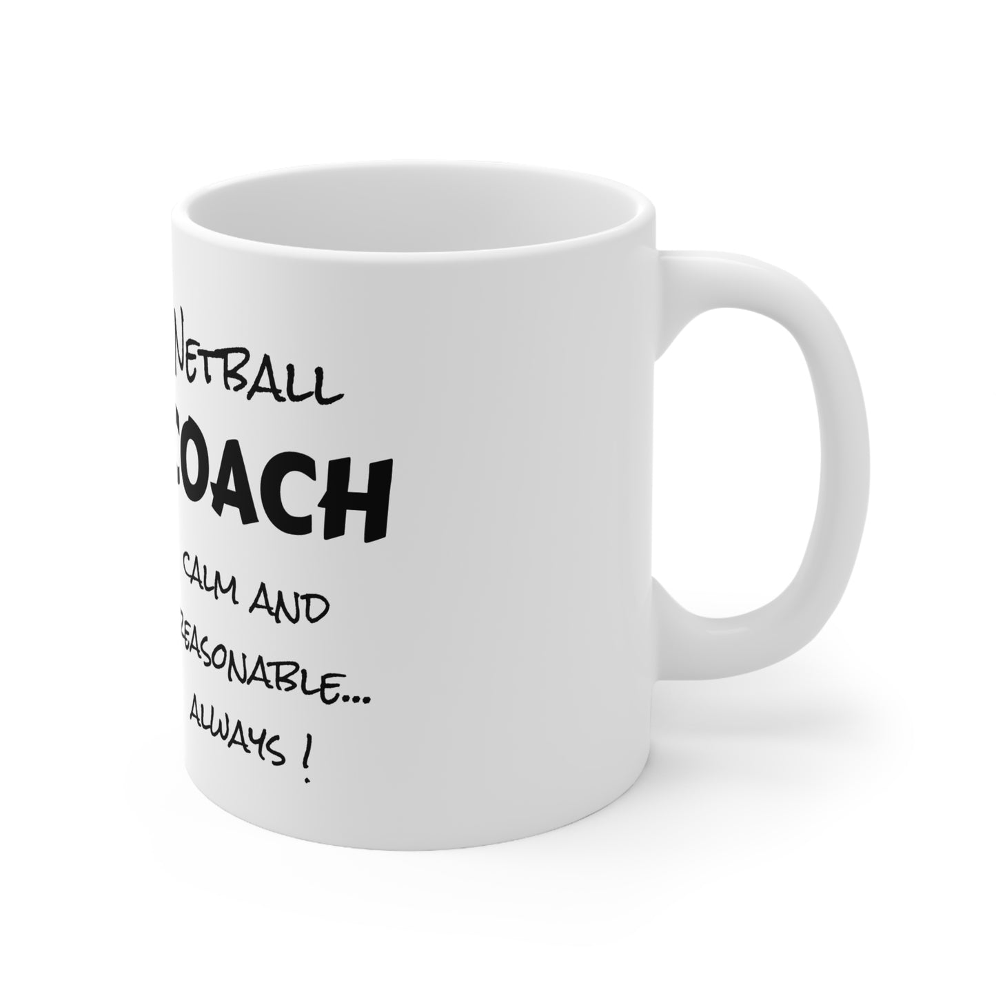 Gazelle 'Netball Coach - Calm And Reasonable......Always' coffee mug