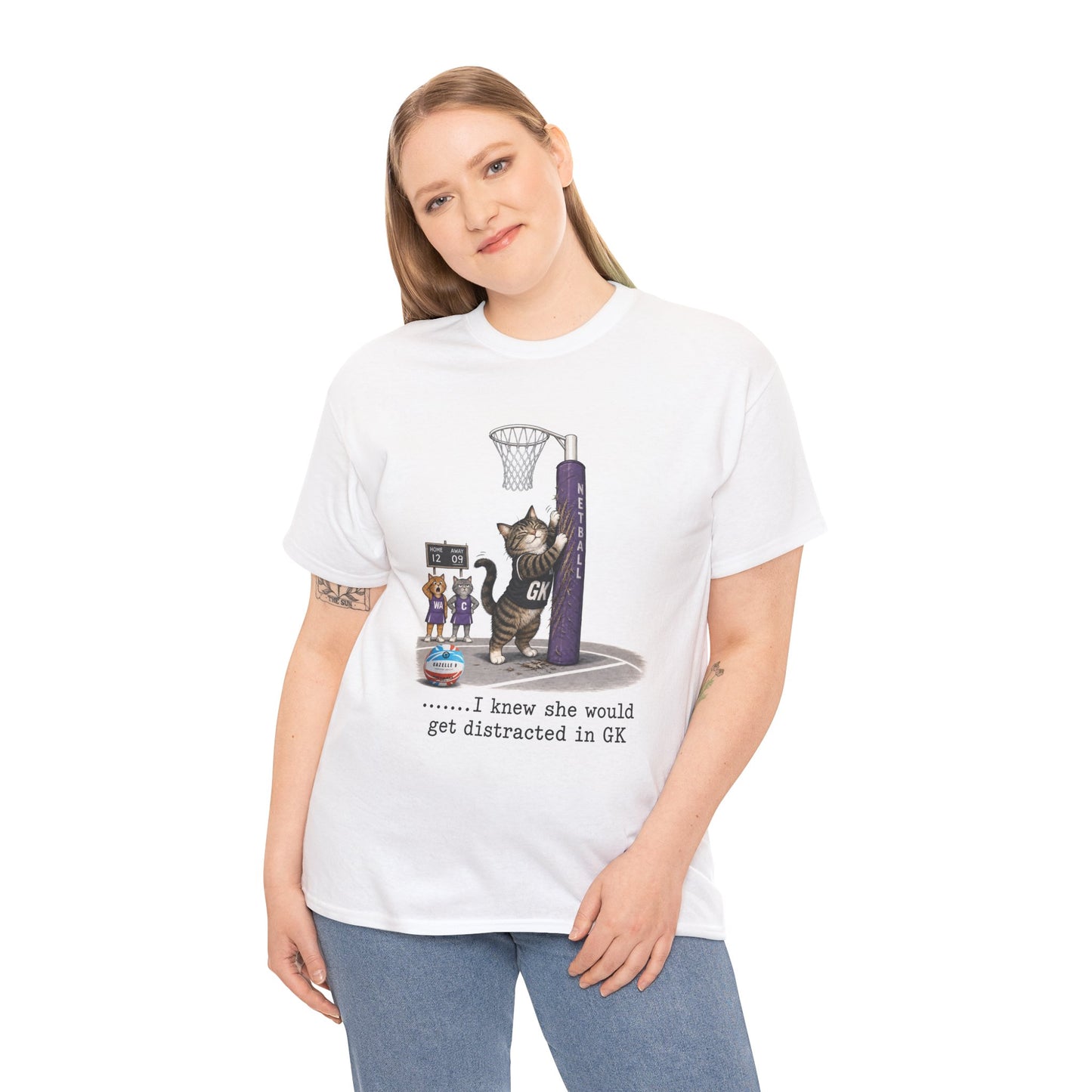 Cat GK Netball T‑Shirt — "I knew she would get distracted in GK" Premium Cotton T